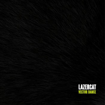 Lazercat - Vector Dance - Bordello A Parigi