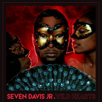 Seven Davis Jr. - Wild Hearts - Ninja Tunes / ZEN12412