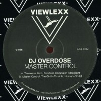 DJ OVERDOSE - Master Control - VIEWLEXX