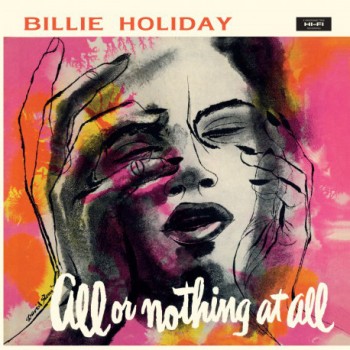 Billie Holiday - All Or Nothing At All - WaxTime In Color 