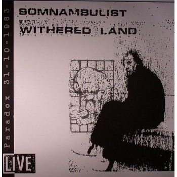 Somnambulist ‎– Withered Land - Walhalla Records