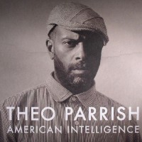 Theo Parrish - American Intelligence 3xLP - Sound Signature