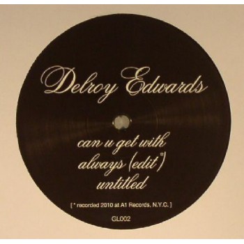 Delroy Edwards - Can U Get With - Gene's Liquor