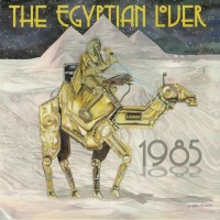 Egyptian Lover - 1985 - Egyptian Empire Records