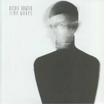 Richie Hawtin - Time Warps - From Our Minds