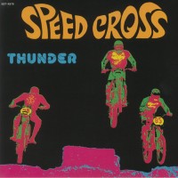 Thunder ‎– Speed Cross - Best Record Italy