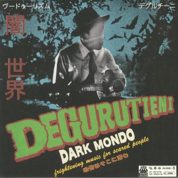 Degurutieni - Dark Mondo - Voodoo Rhythm