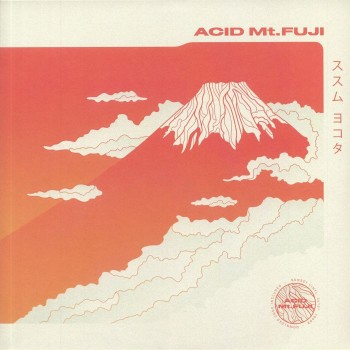 Susumu YOKOTA - Acid Mt Fuji (reissue) - Midgar