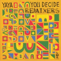 Yaya ‎– You Decide LP (The Remixes) - Tamango Records