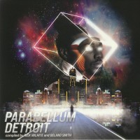 Various Artists - Parabellum Detroit (Compiled by Rick Wilhite and Delano Smith) 3xLP - Upstairs Asylum Recordings