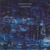 Valentino Mora - Underwater 2xLP - Spazio Disponibile