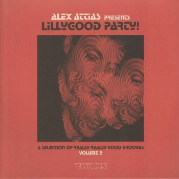 Alex Attias ‎– LillyGood Party! Volume 2 - BBE