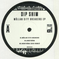 Dip Shim ‎- Möllan City Breakers EP - Malmø Traxx