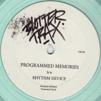 Blotter Trax  - Programmed Memories b/w Rhythm Device - Frustrated Funk