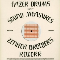Fazer Drums ‎– Sound Measures / Zenker Brothers Rework - Squama 