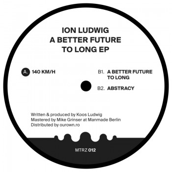 Ion Ludwig - A better Future To Long EP - Metereze