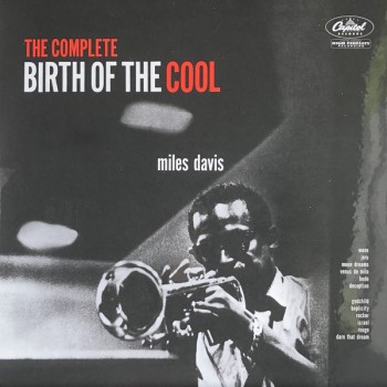 Miles Davis ‎– The Complete Birth Of The Cool - Capitol Records
