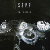 Sepp ‎– The Future - Windmühle