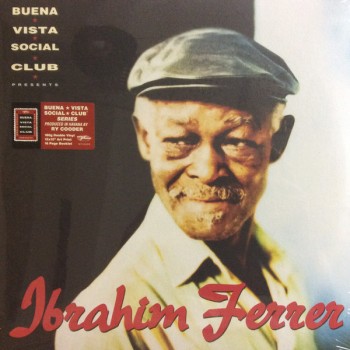 Ibrahim Ferrer - Buena Vista Social Club Presents Ibrahim Ferrer - World Circuit