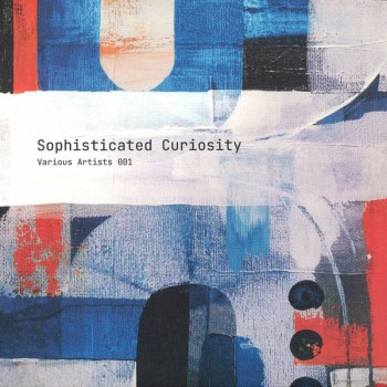 Various - Various Artists 001 -  Sophisticated Curiosity