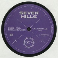 Subb-an / Thoma Bulwer - Devon Hills EP - Seven Hills