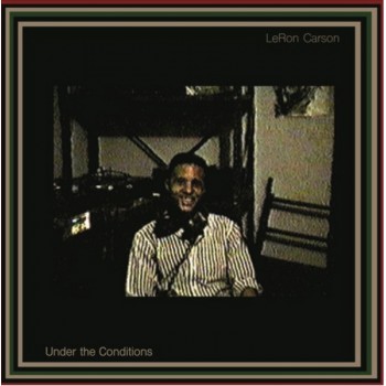 LeRon Carson ‎- Under The Conditions 2x12 - Sound Signature
