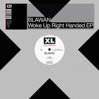 Blawan - Woke Up Right Handed EP - XL Recordings