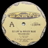 DJ Life & Reflex Blue - Meganeura - Program Earth