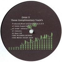 Omar S - These Complimentary Track'x - FXHE