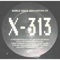 X-313 - World Sonik Domination EP - Generator Records