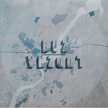 Buz Ludzha ‎– Love Repetitive Rhythmics - All City Records 