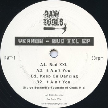 Vernon - Bud XXl EP - Raw Tools