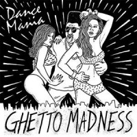 Various ‎– Dance Mania (Ghetto Madness) - Strut