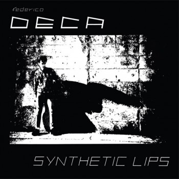Federico Deca - Synthetic Lips -	Mothball Record