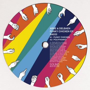 Arne & Delbaen - Funky Chicken EP - Sound Architecture