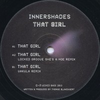 Innershades - That Girl EP - Wicked Bass WB11