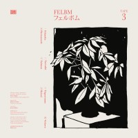 FELBM - Tape 3​/​Tape 4 Full Album - Soundway Records
