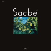 Sacbé - Sacbé - Favorite Recordings 