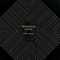 Rawdio ‎– Boulevard EP - Housewax LTD