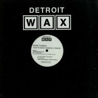 Eddie Fowlkes - That's What Makes A Track - Detroit Wax