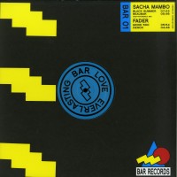 Sacha Mambo / Fader - BAR Records 01 - BAR Records
