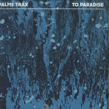 Palms Trax - To Paradise - Dekmantel