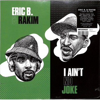 Eric B. and Rakim – I Ain't No Joke - Mr Bongo – MRB7163