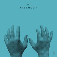 Ceeys - Hausmusik - Neue Meister