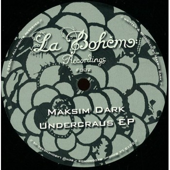 Maksim Dark - Undercraus EP - La Boheme