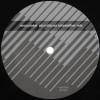 Monolake - THE PLUMBICON REMIXES - Monolake 018 / ML018 