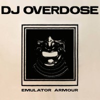 DJ Overdose - Emulator Armour - L.I.E.S. Records