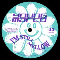 Young Marco - I'm Still Mellow - Safe Trip