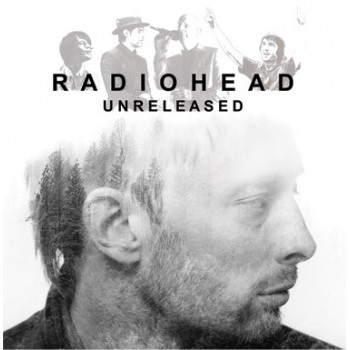 Radiohead - Unreleased - Not On Label (Radiohead) - RADIOHEADUNRELEASED