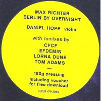 Max Richter and Daniel Hope - Berlin By Overnight - Deutsche Grammofoon